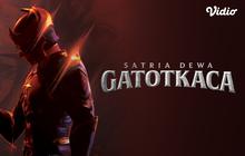 Sinopsis Film Indonesia Satria Dewa: Gatotkaca, Duel CGI Epik Lawan Kaum Kurawa Hanya di Vidio!