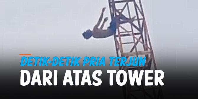 VIDEO: Ngeri, Detik-Detik Pemuda Terjun dari Tower Setinggi 25 Meter