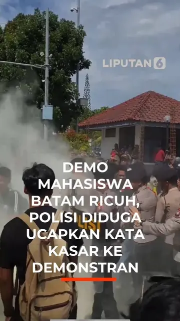 Demo Mahasiwa Batam Ricuh, Polisi Diduga Ucapkan Kata Kasar ke Demostran