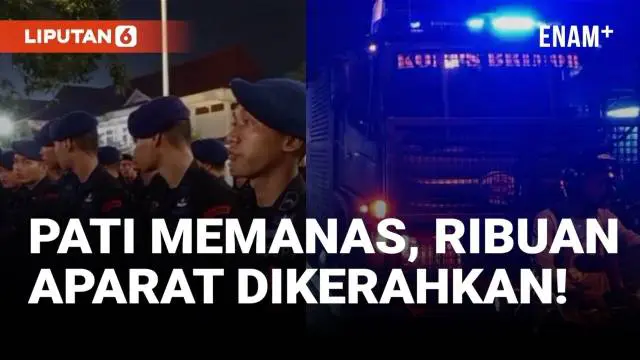 VIDEO: Jelang Demo Besar-Besaran Pati, Ribuan Aparat Dikerahkan