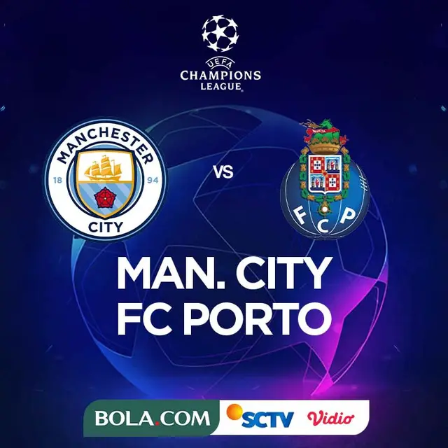 Liga Champions - Manchester City Vs FC Porto