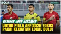 John Herdman Pastikan Timnas Indonesia Andalkan Pemain Lokal di AFF 2026!