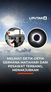 Melihat Detik-Detik Gerhana Matahari dari Pesawat Terbang, Menakjubkan