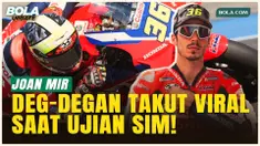 Cerita Lucu Joan Mir saat Ujian SIM: Kalau Tidak Lulus Ujian Pasti Saya Muncul di Media