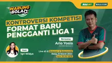 Cover Berita Video, Kontroversi Kompetisi Format Baru Pengganti Liga 1 yang Dibahas di Warung Bola pada Rabu (8/3/2023)