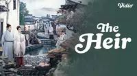 Nonton Drama China The Heir di Vidio, Rekomendasi Serial Mandarin Seru untuk Mengisi Waktu Liburan