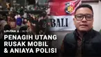 Sejumlah penagih utang merusak mobil dan mengeroyok seorang anggota polisi di kawasan Kuta, Kabupaten Badung, Bali. Akibatnya, korban terluka.