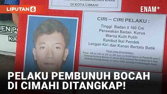 VIDEO: Fakta Penangkapan Pelaku Pembunuh Bocah Perempuan di Cimahi