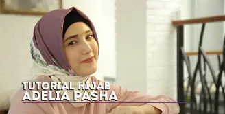 Tutorial Hijab Adelia Pasha