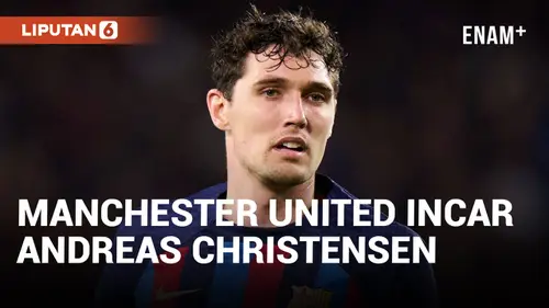 VIDEO: Manchester United Incar Bintang Barcelona Andreas Christensen untuk Gantikan Harry Maguire?