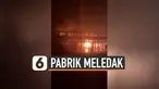 pabrik meledak