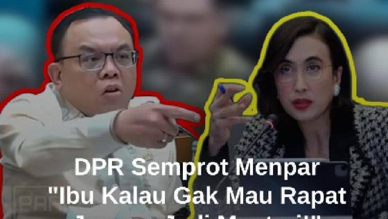 Pedas DPR Semprot Menpar Soal Jawaban Tertulis: Ibu Kalau Gak Mau Rapat, Jangan Jadi Menteri!