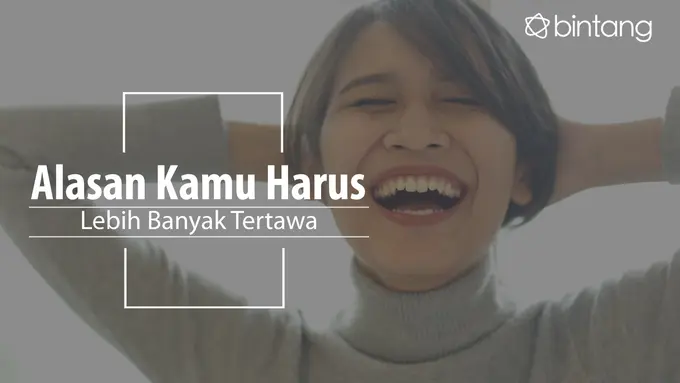 Mulai sekarang harus lebih banyak tertawa ya! (Foto: Daniel Kampua, Digital Imaging: Nurman Abdul Hakim/Bintang.com)