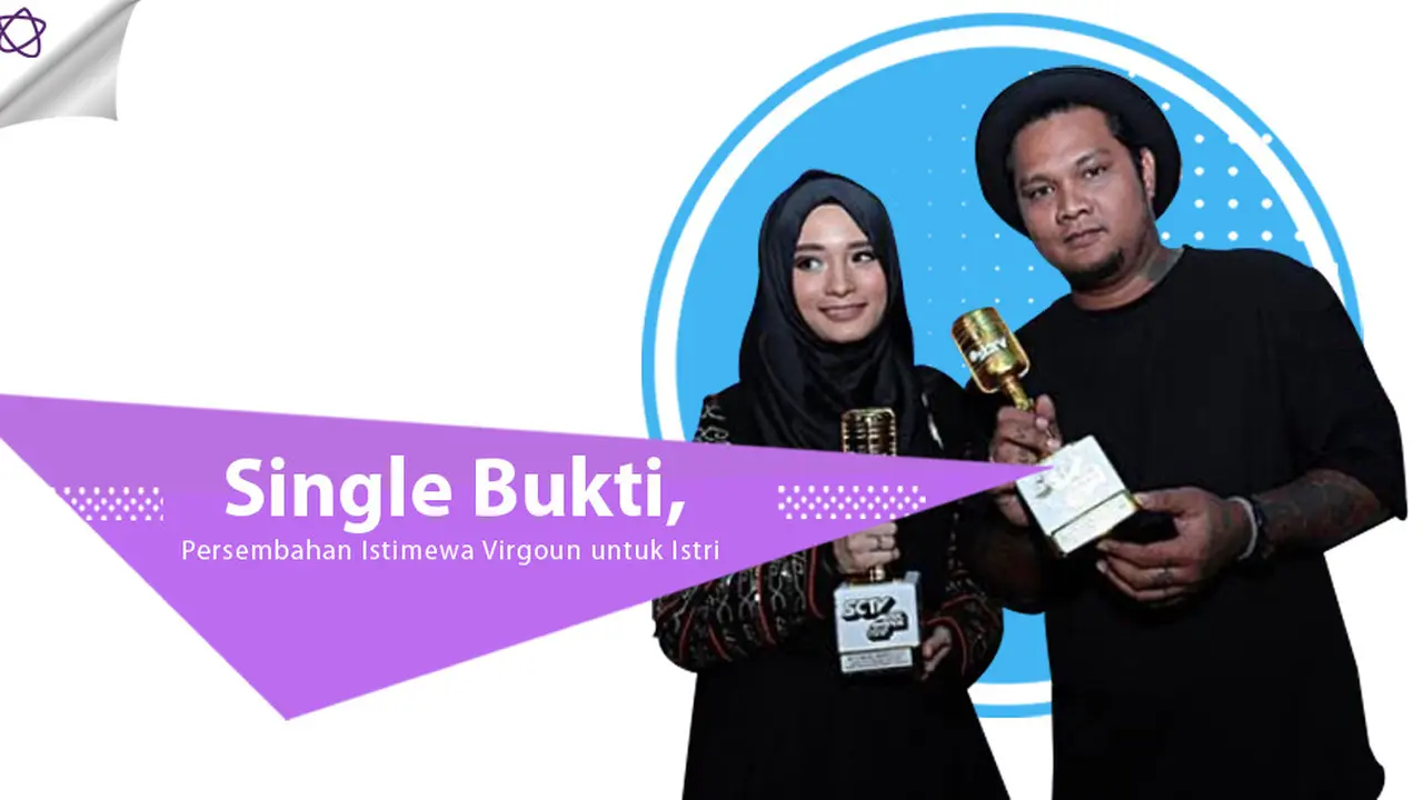 [Bintang] Single Bukti, Persembahan Istimewa Virgoun untuk Istri