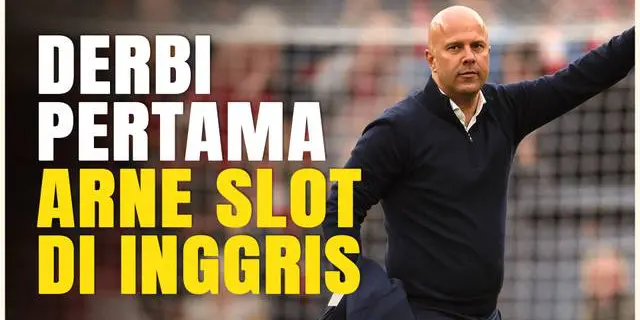 VIDEO: Arne Slot Hadapi Ujian Pertama di Derbi Liverpool Melawan Manchester United