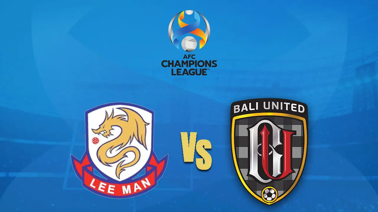 Liga Champions Asia - Lee Man FC VS Bali United