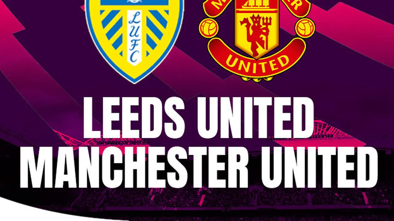 Leeds United vs MU