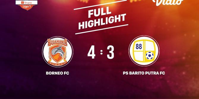 VIDEO: Highlights Liga 1 2019, Borneo FC Vs Barito Putera 4-3