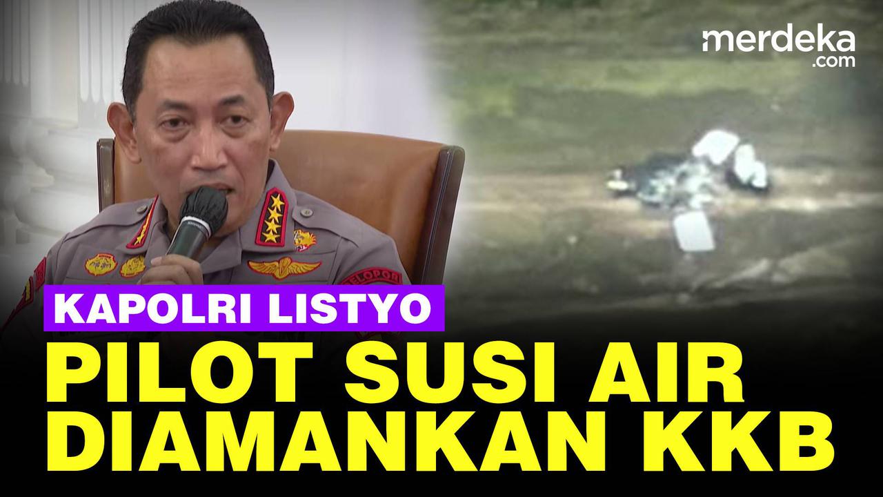 VIDEO: Kapolri Ungkap Kondisi Pilot dan Penumpang Susi Air Ditahan KKB Papua