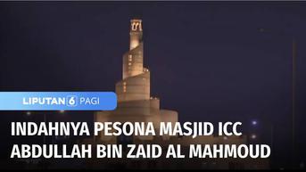 VIDEO: Wisata Religi di Sela-sela Piala Dunia, Indahnya Pesona Masjid Bersejarah di Qatar