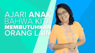 Sebelum mengajarkan mereka cara menghargai orang lain, ibu dan ayah harus memberi contoh sesuai keinginan.