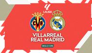 Cover prediksi Liga Spanyol - Villarreal Vs Real Madrid. (Gregah Nurikhsani/Bola.com)