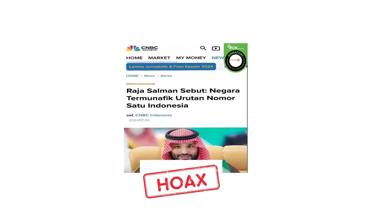 Cek fakta artikel Raja Salman sebut Indonesia negara termunafik