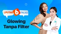 Liputan 6 Talks episode Jumat, (10/9/2021) membahas tips membuat wajah glowing. (Dok. Vidio)