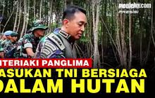 VIDEO: Panglima TNI Teriaki Pasukan Berhari-hari Siaga Dalam Hutan di KTT G20 Bali