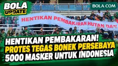 Tegas Bonek Protes Tuntut Hentikan Pembakaran Hutan di Laga Persebaya, Kirim 5.000 Masker Ke ...