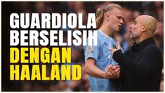 Berita video pelatih Manchester City, Pep Guardiola dan Erling Haaland saling berselisih paham soal performa buruk Man City di Liga Inggris musim ini.