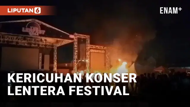 Konser Lentera Festival Ricuh, Panggung Dibakar Penonton