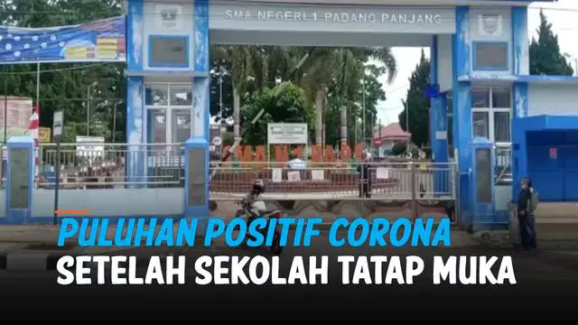 54 siswa SMAN 1 Padang Panjang, Sumatera Barat terkonfirmasi positif Covid-19 setelah mengikuti sekolah tatap muka. Hal ini terungkap saat seorang siswa diketahui positif Covid-19.