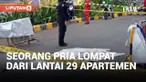 Pria Bertelanjang Dada Lompat dari Lantai 29