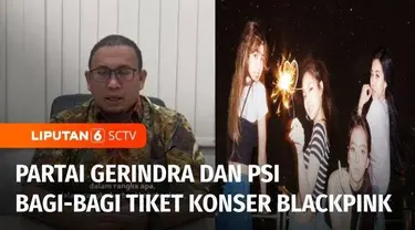 Partai Gerindra dan PSI membagikan tiket gratis konser girls band asal Korea Selatan, Blackpink. lalu apa alasannya? saksikan diskusi berikut ini.