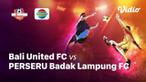 Babak Penyisihan #ShopeeLiga1 yang mempertemukan #BaliUnitedFC vs #PerseruBadakLampungFC  pada hari Minggu malam (22/10/2019).