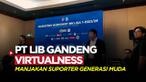 Berita video PT LIB (Liga Indonesia Baru) bekerja sama dengan perusahaan teknologi AI, Virtualness untuk eratkan interaksi dengan suporter generasi muda.