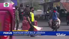 Informasi berita terbaru dalam Fokus edisi (09/05) dengan topik - topik pilihan sebagai berikut, Arus Balik Lebaran Masih Padat, ASN Telat Ikut Apel Upacara, Wisata Air di Libur Lebaran.