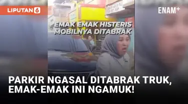 Histeris! Emak-emak Ini Ngamuk Mobil Mewahnya Ditabrak Truk Gegara Parkir Sembarangan