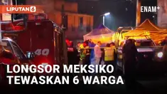 Longsor akibat hujan deras di Naucalpan, Meksiko, menewaskan enam orang pada Senin malam. Korban termasuk empat pria dan dua wanita, sementara tiga orang lainnya terluka dan dibawa ke rumah sakit.