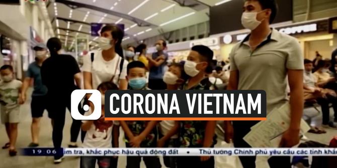 VIDEO: Corona Kembali Muncul, 80 Ribu Warga Vietnam Dievakuasi