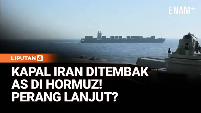 Tegang! Kapal Iran Ditembak AS di Hormuz, Sinyal Perang Kembali Memanas?