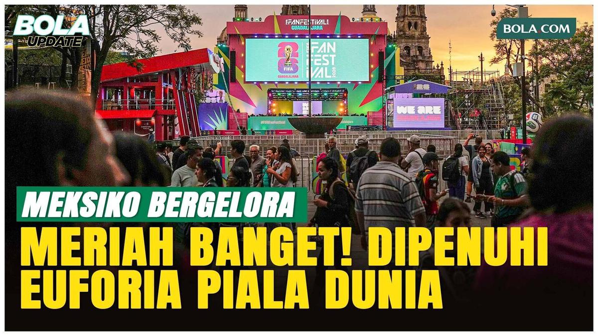 Atmosfer Gila di Meksiko, Jalanan Dipenuhi Euforia Piala Dunia!