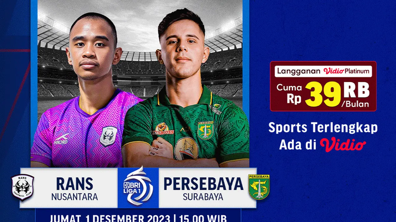 Jadwal dan Live Streaming BRI Liga 1 RANS vs Persebaya di Vidio
