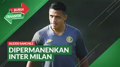 Berita Video Bursa Transfer: Alexis Sanchez Resmi Dipermanenkan Inter Milan dari Manchester United