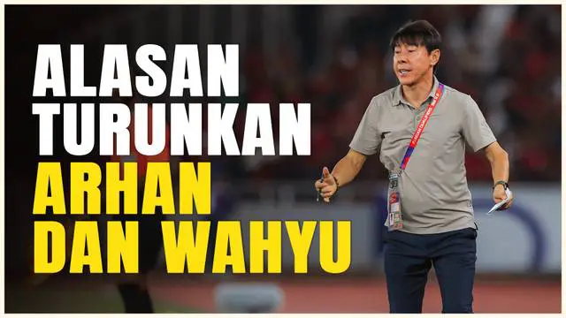 Berita video Shin Tae-yong ungkapkan alasan mengapa dirinya memainkan Pratama Arhan sebagai winger dan Wahyu Prasetyo sebagai wingback kanan.