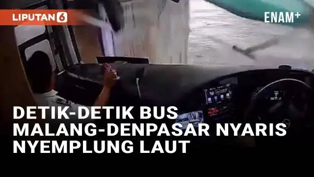 VIDEO: Detik-Detik Bus Rute Malang-Denpasar Tergelincir Nyaris Nyemplung ke Laut