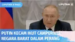 Vladimir Putin menilai negara barat sangat berambisi untuk mengalahkan Rusia dalam perang Rusia-Ukraina dengan terus memberikan bantuan terhadap Ukraina. Secara tegas Putin menyatakan bahwa "Biarkan mereka mencoba, karena kami belum memulai perang de...