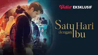 Poster film "Satu Hari dengan Ibu". [Foto: Vidio]