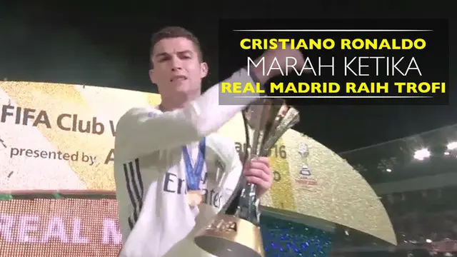 Video Cristiano Ronaldo marah ketika Real Madrid raih trofi Piala Dunia Antarklub 2016.